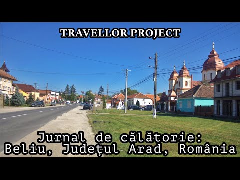 Jurnal de călătorie: Beliu, Județul Arad, România
