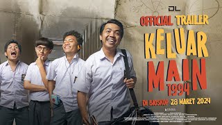Keluar Main 1994 (28 Maret 2024) di Bioskop | Official Trailer