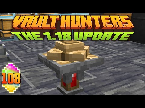 Minecraft: Vault Hunters 1.18 Ep 108 - Piece Of Junk