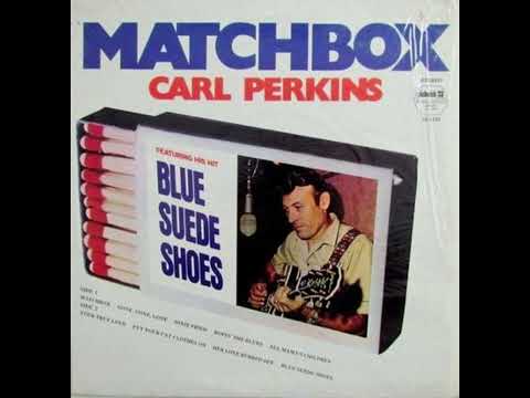 Carl Perkins - Matchbox - DEStereo 1957 (Upload 2 - 4/2024)