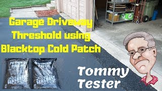DIY Garage Driveway Threshold Ramp using Cold Patch Blacktop