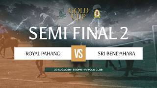 (LIVE) FVPC GOLD CUP 2026 | ROYAL PAHANG vs SRI BENDAHARA (SF2)