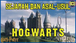 TONTON INI SEBELUM BELAJAR SIHIR ‼️ SEJARAH DAN ASAL USUL HOGWARTS SCHOOL OF WITCHCRAFT AND WIZARDRY