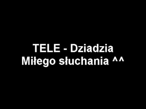 TELE - Dziadzia. Śmieszne mp3