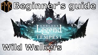 Endless Legend - Beginner's guide #6 - Wild Walkers