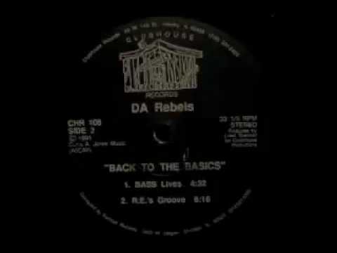 DA Rebels - Back To The Basics  - R.E.'s Groove