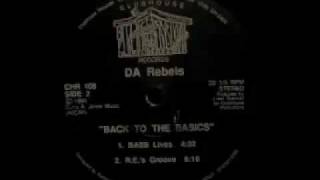 DA Rebels - Back To The Basics  - R.E.'s Groove