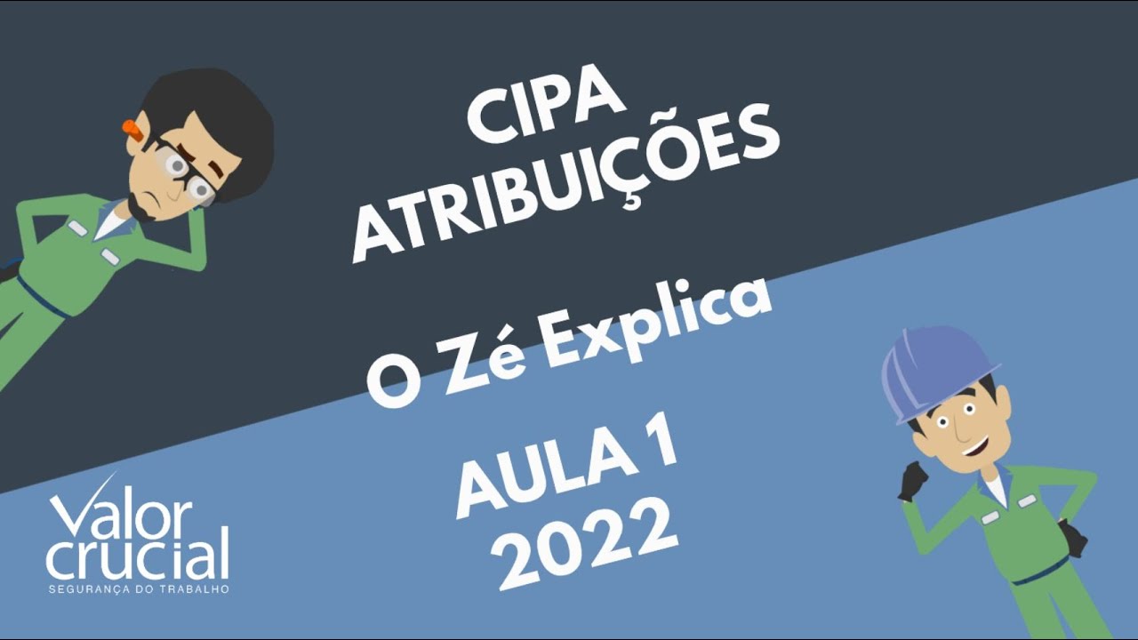 CIPA NR  5 - Tudo Sobre a CIPA 2022 - Aula 1 - Atribuições da CIPA