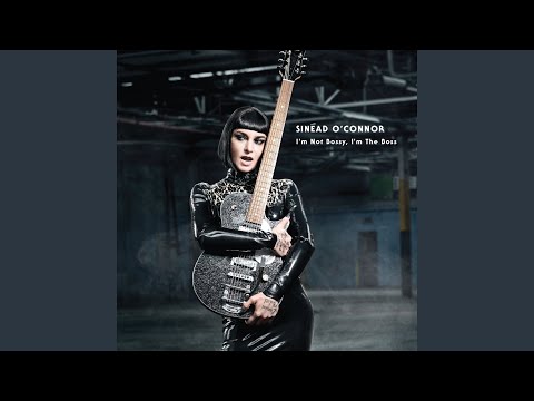 How About I Be Me - Sinéad O'Connor
