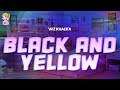 Wiz Khalifa Black And Yellow Lyrics
