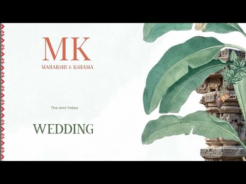 Maharshi & Kshama Wedding