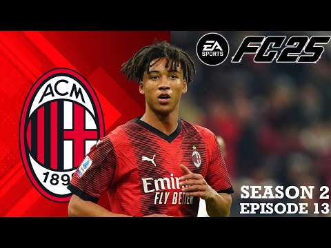BACK IN THE CHAMPIONS LEAGUE PLAYOFFS!!! EAFC 25 AC Milan Career Mode SEASON 2 EPISODE 13
