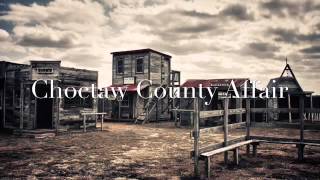 Choctaw County Affair lyrics