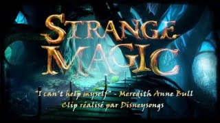 Strange magic - I can&#39;t help myself + lyrics