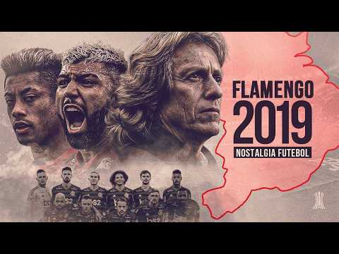 Nostalgia futebol: Flamengo 2019