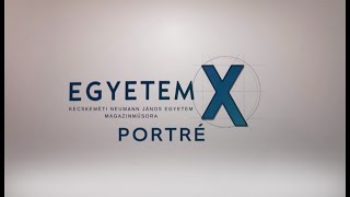 EGYETEM X Portré