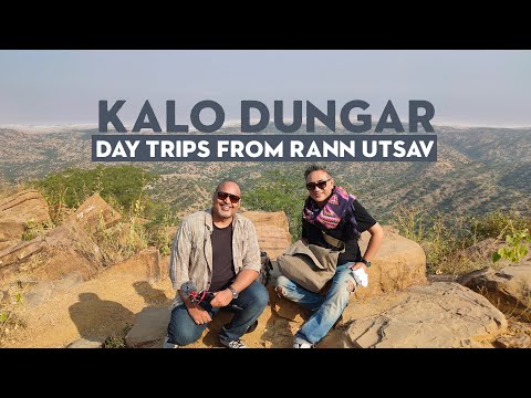 Kalo Dungar - Day Trips from Rann Utsav - Highest Point of Kutch Gujarat