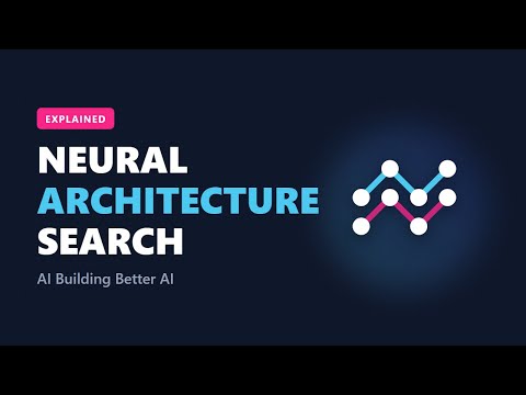 Neural Architecture Search (NAS) Explained: AI Building AI