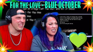 For the love - BLUE OCTOBER (lyrics) THE WOLF HUNTERZ REACTIONS