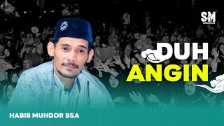Download lagu DUH ANGIN - HABIB MUHDOR BSA | MAJELIS SHOLAWAT SYABAB mp3