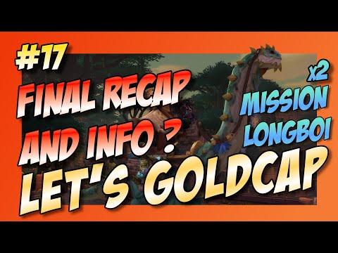 Let's Goldcap [EP017] Another Million? | Mission Longboi x2 | Recap 10 [WoW-BFA Patch 8.2.5]
