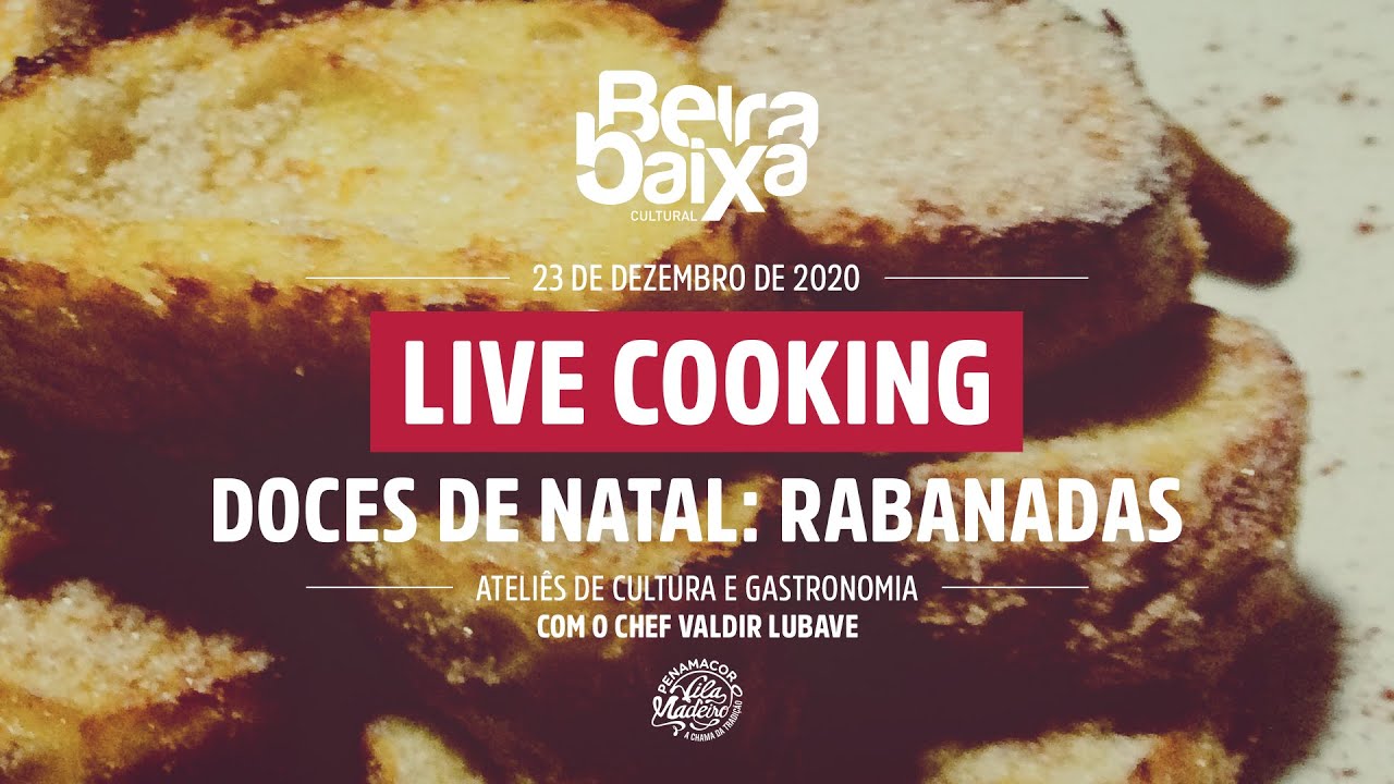 Live Cooking “Doces de Natal: rabanadas”