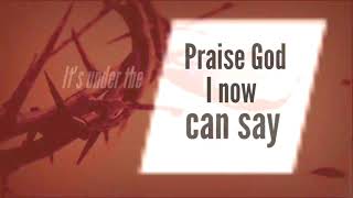 IT&#39;S UNDER THE BLOOD