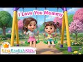 I Love You Mommy Song