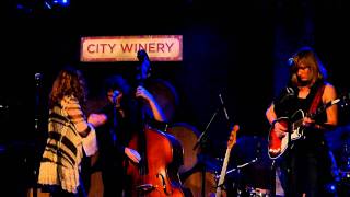 Ollabelle -Be Your Woman 6-10-11 City Winery, NYC