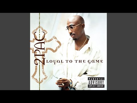 Loyal To The Game (DJ Quik Remix (Explicit))