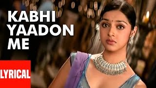 Kabhi Yaadon Mein Aaun Lyrical Video Song | Tere Bina