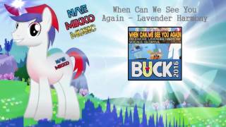 When Can We See You Again - Lavender Harmony