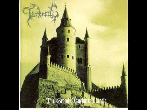 Tartaros...The Grand Psychotic Castle