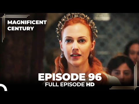 Magnificent Century Episode 96 | English Subtitle HD
