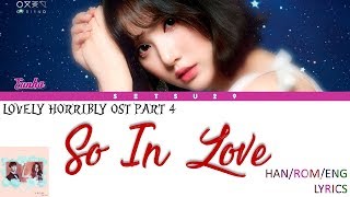 Eunha (GFRIEND) – (So In Love) Lovely Horribly OST Part 4 HAN/ROM/ENG LYRICS