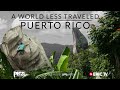 Climbing Sketchy Slabs Monster Rock Puerto Rico A World Less Traveled Ep 6