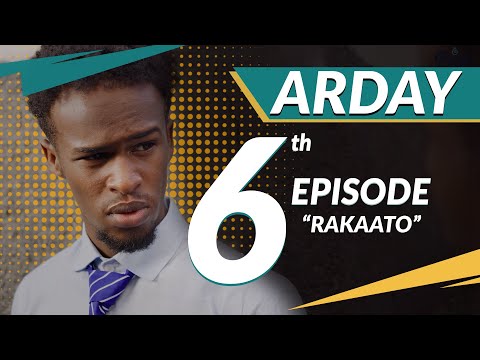 TAXANAHA ARDAY | XALQADA 6AAD | RAKAATO