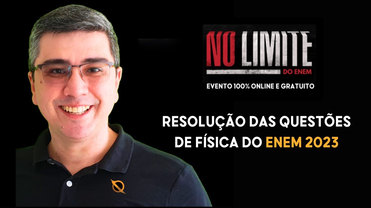 Resolução das questões de Física - ENEM 2023 Ciências da Natureza