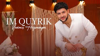 Vladimir Arzumanyan - Im Quyrik (2025)