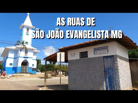 SÃO JOAO EVANGELISTA  A CIDADE DE MG