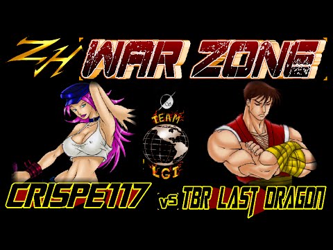 ZH WAR ZONE : crispe117  vs  TBR Last Dragon - FT5
