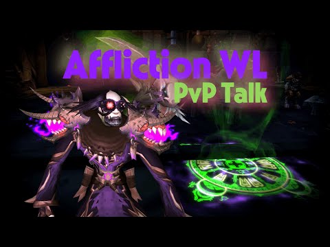 Should you Main Affliction WL going into Midnight? - PvP View