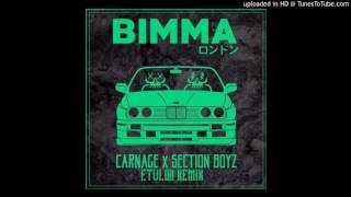Carnage X Section Boyz - BIMMA (ETVLON Remix)