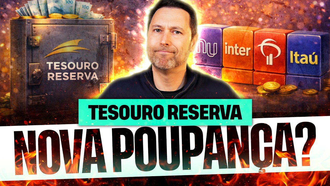 TESOURO RESERVA É A NOVA POUPANÇA? | VALE MAIS A PENA DO QUE A SELIC, CDB E CAIXINHAS DIGITAIS?