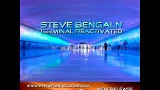 Steve Bengaln -  Terminal Reactivated (Eyereflex Records) Release 28.02.2010
