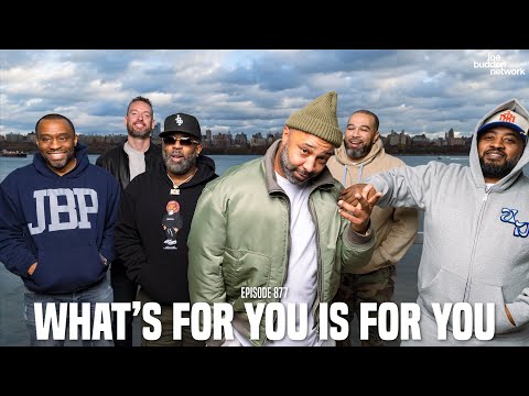 The Joe Budden Podcast Episode 877 | What's For You Is For You