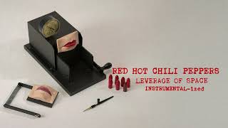Red Hot Chili Peppers - Leverage Of Space [Instrumental-Ized]