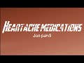 Jon Pardi Heartache Medications