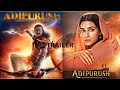 Adipurush movie final trailer .Prabhas .Kriti Sanon .Saif Ali Khan . Om Raut . Bhushan Kumar.