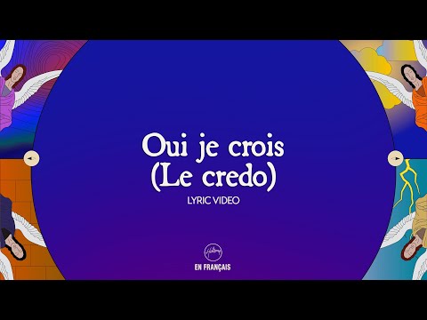 Oui je crois (Le credo) | Hillsong En Français - Hillsong Worship